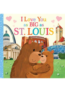 St Louis I Love You As Big As Children's Book