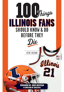 Navy Blue Illinois Fighting Illini 100 Things Fan Guide