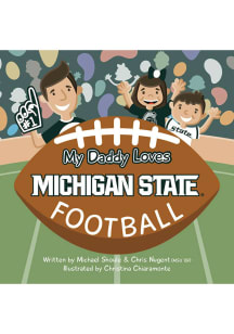 Michigan State Spartans Daddy Loves Football Children's Book