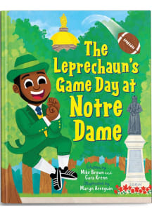 Notre Dame Fighting Irish Leprechaun's Game day Fan Guide