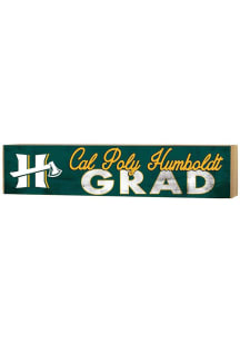 KH Sports Fan Cal Poly Humboldt Lumberjacks Grad graduation graphic Sign - Green