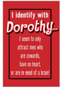 Wizard of Oz Identify with Dorothy Magnet
