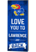 Kansas Jayhawks 18x7 Love You To... And Back Wall Art