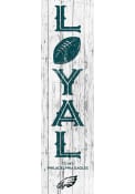 Philadelphia Eagles Loyal Vertical Sign