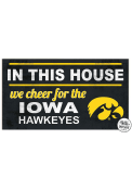KH Sports Fan Iowa Hawkeyes 20x11 Indoor Outdoor In This House Sign