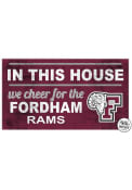 KH Sports Fan Fordham Rams 20x11 Indoor Outdoor In This House Sign