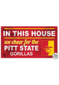 KH Sports Fan Pitt State Gorillas 20x11 Indoor Outdoor In This House Sign