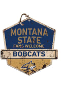 KH Sports Fan Montana State Bobcats Fans Welcome Rustic Badge Sign