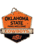 KH Sports Fan Oklahoma State Cowboys Fans Welcome Rustic Badge Sign