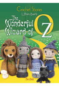 Wizard of Oz Crochet Stories: The Wonderful Wizard of Oz Activity Book