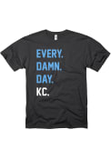 Kansas City Black Every. Damn. Day. Short Sleeve T Shirt