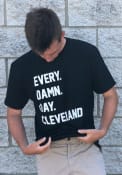 Cleveland Black Every. Damn. Day. Short Sleeve T Shirt