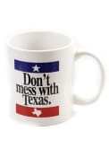 Texas Dont Mess With Texas Ceramic Mug