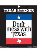 Texas Dont Mess With Texas Stickers