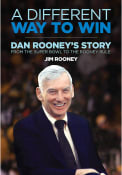Pittsburgh Steelers A Different Way To Win Dan Rooneys Biography
