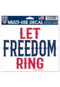 Team USA Patriotic 5x6 Let Freedom Ring Perfect Cut Auto Decal - Blue