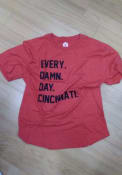 Cincinnati Red Every Damn Day Short Sleeve T Shirt