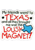 Texas State Lousy Magnet